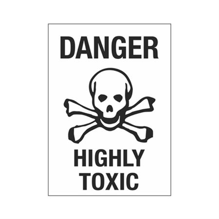 Danger Highly Toxic 10" x 14" Sign